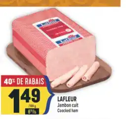 Marché Adonis LAFLEUR JAMBON CUIT | LAFLEUR COOCKED HAM offer