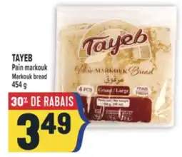 Marché Adonis TAYEB PAIN MARKOUK | TAYEB MARKOUK BREAD offer