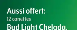 Marché Adonis Bud Light Chelada offer