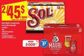 Maxi BIÈRE MADRI EXCEPCIONAL, SOL OU BIRRA MORETTI | BEER, 12x355 mL offer