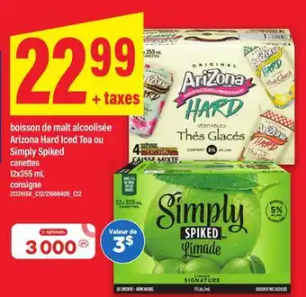 Maxi BOISSON DE MALT ALCOOLISÉE ARIZONA HARD ICED TEA OU SIMPLY SPIKED, CANETTES 12X355 ML offer