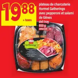 Maxi PLATEAU DE CHARCUTERIE HORMEL GATHERINGS, 850 g offer