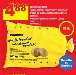 Maxi POMMES DE TERRE NATURELLEMENT IMPARFAITS SANS NOM , 15 LB offer