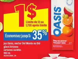Maxi JUS OASIS, NECTAR DEL MONTE OU THÉ GLACÉ ARIZONA, 960 ML offer