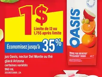 Maxi JUS OASIS, NECTAR DEL MONTE OU THÉ GLACÉ ARIZONA, 960 ML offer