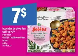 Maxi BOUCHÉES DE CHOU-FLEUR GOBI 65 PC | GOBI 65 CAULIFLOWER BITES, 400g offer