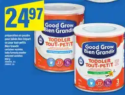 Maxi PRÉPARATION EN POUDRE POUR BÉBÉS BON DÉPART OU POUR TOUT-PETITS BIEN GRANDIR, 850 g offer