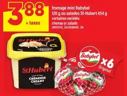 Maxi FROMAGE MINI BABYBEL 120 G OU SALADES ST-HUBERT 454 G offer