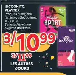 Brunet INCOGNITO, PLAYTEX Produits d'hygiène féminine sélectionnés offer