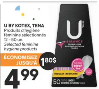 Brunet U BY KOTEX, TENA Produits d'hygiène féminine sélectionnés offer