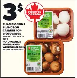 Provigo CHAMPIGNONS BLANCS OU CREMINI PC BIOLOGIQUE, 227 G offer