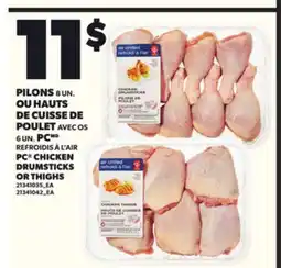 Provigo PILONS 8 UN. OU HAUTS DE CUISSE DE POULET, 6 UN. PC offer