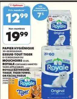 Provigo PAPIER HYGIÉNIQUE, 30=60 ROULEAUX ou ESSUIE-TOUT TIGER,6=12 ROULEAUX ou MOUCHOIRS 12 UN. ou ROYALE offer