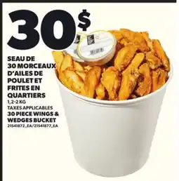 Provigo SEAU DE 30 MORCEAUX D'AILES DE POULET ET FRITES EN QUARTERS, 1,2-2 KG offer