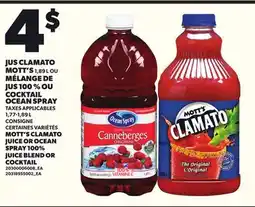 Provigo JUS CLAMATO MOTT'S 1,89 L OU MÉLANGE DE JUS 100 % OU COCKTAIL OCEAN SPRAY, 1,77-1,89 L offer