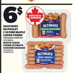 Provigo SAUCISSES DE POULET L'ULTIME MAPLE LODGE FARMS, 375/500 G offer