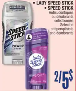 Jean Coutu LADY SPEED STICK, SPEED STICK Selected antiperspirants and deodorants offer