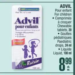 Jean Coutu ADVIL For children Chewable tablets, 20 Paediatric drops, 24 ml Liquid, 100 ml offer