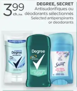 Proxim DEGREE, SECRET Selected antiperspirants or deodorants offer
