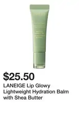 Sephora LANEIGE Lip Glowy Lightweight Hydration Balm with Shea Butter offer