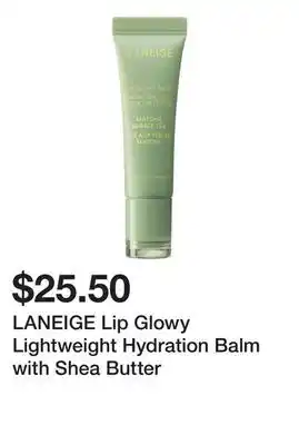 Sephora LANEIGE Lip Glowy Lightweight Hydration Balm with Shea Butter offer