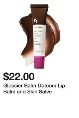 Sephora Glossier Balm Dotcom Lip Balm and Skin Salve offer