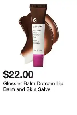 Sephora Glossier Balm Dotcom Lip Balm and Skin Salve offer