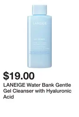 Sephora LANEIGE Water Bank Gentle Gel Cleanser with Hyaluronic Acid offer