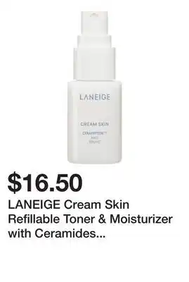 Sephora LANEIGE Cream Skin Refillable Toner & Moisturizer with Ceramides and Peptides offer