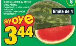 Super C GROS MELON D'EAU ENTIER SANS PÉPINS | SEEDLESS LARGE WHOLE WATERMELON offer