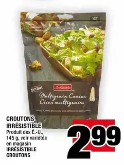 Super C Irrésistible croutons offer