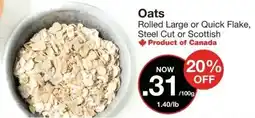 Bulk Barn Oats Rolled Large or Quick Flake, Steel Cut or Scottish offer