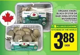 Food Basics ORGANIC ENOKI, BLACK OYSTER OR BABY KING OYSTER MUSHROOMS offer