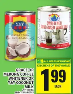 Food Basics GRACE OR MEKONG COFFEE WHITENER OR Y&Y COCONUT MILK offer