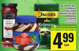 Food Basics S&F HAZELNUT SPREAD, ST DALFOUR JAM OR JACOBS KRONUNG COFFEE offer