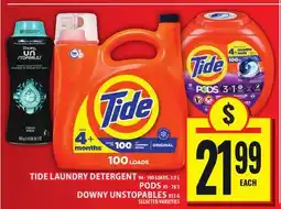 Food Basics TIDE LAUNDRY DETERGENT 94 - 100 LOADS, 3.9 L PODS 45 - 76'S DOWNY UNSTOPABLES 853 G offer