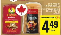 Food Basics SUN-MAID OR CINNABON BREAD IRRESISTIBLE BRIOCHE BREAD OR BUNS offer