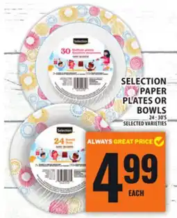Food Basics SELECTION PAPER PLATES OR BOWLS offer