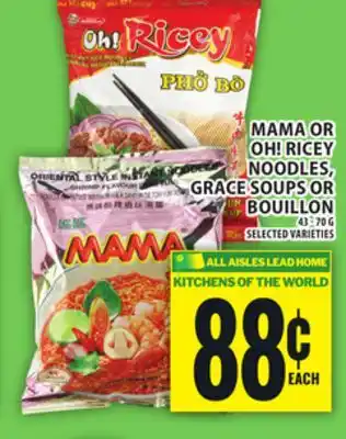 Food Basics MAMA OR OH! RICEY NOODLES, GRACE SOUPS OR BOUILLON offer