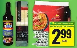 Food Basics LUCKY ME OR HAKUBAKU NOODLES OR MEKONG SOY SAUCE offer