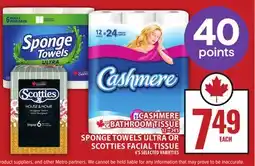 Food Basics CASHMERE BATHROOM TISSUE, SPONGE TOWELS ULTRA OR SCOTTIES FACIAL TISSUE offer