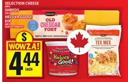 Food Basics SELECTION CHEESE OR SHREDS OR HELUVA GOOD! DIP offer