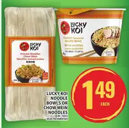 Food Basics LUCKY KOI NOODLE BOWLS OR CHOW MEIN NOODLES offer