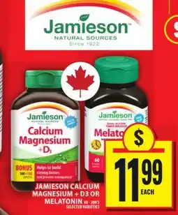 Food Basics JAMIESON CALCIUM MAGNESIUM + D3 OR MELATONIN offer