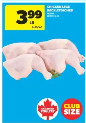 Real Canadian Superstore CHICKEN LEGS BACK ATTACHED offer
