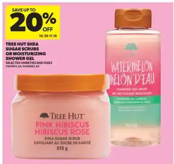 Real Canadian Superstore TREE HUT SHEA SUGAR SCRUBS OR MOISTURIZING SHOWER GEL offer