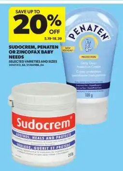 Real Canadian Superstore SUDOCREM, PENATEN OR ZINCOFAX BABY NEEDS offer