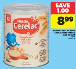 Real Canadian Superstore NESTLÉ CERELAC BABY CEREAL WITH HONEY AND WHEAT,400 G offer