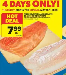 Real Canadian Superstore FRESH ATLANTIC SALMON FILLETS OR MSC HADDOCK FILLETS offer