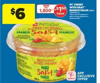 Real Canadian Superstore PC SWEET WITH HEAT MANGO SALSA, 350 G offer